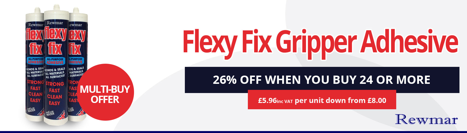Rewmar Flexy Fix Gripper Adhesive - 26% off when you buy 24 or more